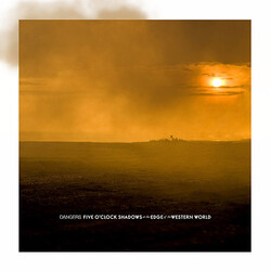 Dangers Five O'Clock Shadows At The Edge Of The Western World USED VINYL 7INCH 33 S RPM