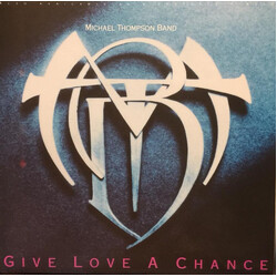 Michael Thompson Band Give Love A Chance USED VINYL 7INCH 45 RPM SINGLE LIMITED EDITION