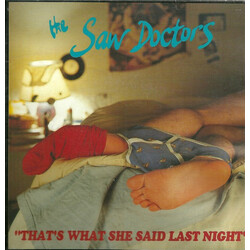 The Saw Doctors That's What She Said Last Night USED VINYL 7INCH 45 RPM SINGLE