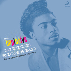 Little Richard The Implosive Little Richard. The Pre-Specialty Sessions 1951-1953 Vinyl LP USED