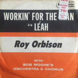 Roy Orbison / Bob Moore And His Orchestra And Chorus Workin' For The Man / Leah USED VINYL 7INCH 45 RPM SINGLE