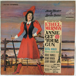 Ethel Merman / Bruce Yarnell / Benay Venuta / Jerry Orbach / Irving Berlin / Richard Rodgers Annie Get Your Gun (An Original Cast Album - Music Theate
