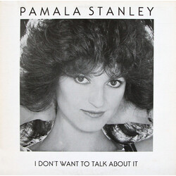 Pamala Stanley I Don't Want To Talk About It VINYL 12" USED