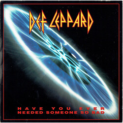 Def Leppard Have You Ever Needed Someone So Bad USED VINYL 7INCH 45 RPM SINGLE