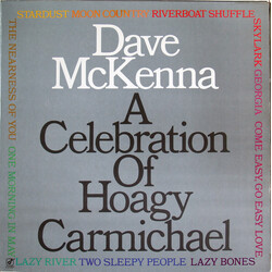 Dave McKenna A Celebration Of Hoagy Carmichael Vinyl LP USED