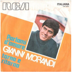 Gianni Morandi Parlami D'Amore / Torna E Ritorna VINYL 7" USED