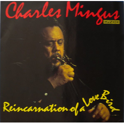 Charles Mingus Reincarnation Of A Love Bird Vinyl LP USED