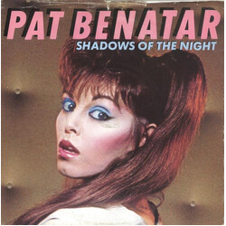 Pat Benatar Shadows Of The Night USED VINYL 7INCH 45 RPM SINGLE