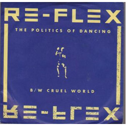 Re-Flex (2) The Politics Of Dancing USED VINYL 7INCH 45 RPM SINGLE