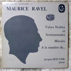 Jacques Rouvier / Maurice Ravel Valses Nobles Et Sentimentales, Miroirs, à la Manière De... Vinyl LP USED