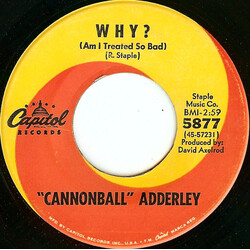 Cannonball Adderley Why? (Am I Treated So Bad) / I'm On My Way VINYL 7" USED