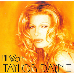 Taylor Dayne I'll Wait Vinyl 12" USED