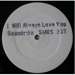 Soundman I Will Always Love You USED VINYL 12INCH 45 RPM WHITE LABEL