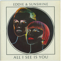Eddie & Sunshine All I See Is You USED VINYL 7INCH SINGLE 45 RPM