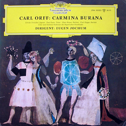Carl Orff / Elfride Trötschel / Paul Kuen / Hans Braun / Karl Hoppe / Chor Des Bayerischen Rundfunks / Symphonie-Orchester Des Bayerischen Rundfunks /