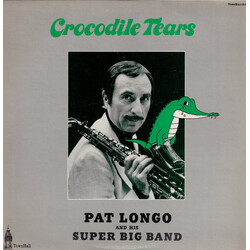 Pat Longo And His Super Big Band Crocodile Tears Vinyl LP USED
