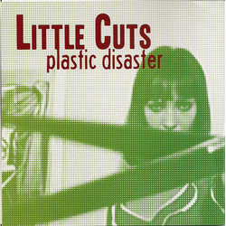 Little Cuts Plastic Disaster Vinyl 7" USED