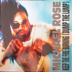 Michael Rose Keep The Fire Burning (Dump The Lump) USED VINYL 12INCH SINGLE