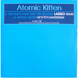 Atomic Kitten The Tide Is High (Get The Feeling) USED VINYL 12INCH PROMO 45 RPM