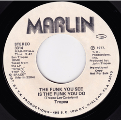John Tropea The Funk You See Is The Funk You Do Vinyl 7" USED