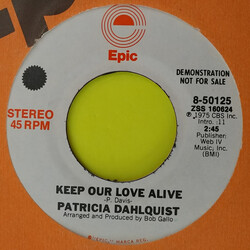 Patricia Dahlquist Keep Our Love Alive USED VINYL 7INCH 45 RPM PROMO