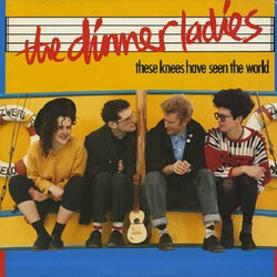 The Dinner Ladies These Knees Have Seen The World Vinyl LP USED