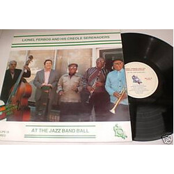 Lionel Ferbos And His Creole Serenaders At The Jazz Band Ball Vinyl LP USED