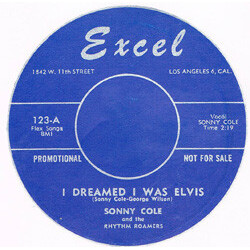 Sonny Cole And The Rhythm Roamers I Dreamed I Was Elvis / Curfew Cops USED VINYL 7INCH 45 RPM REISSUE