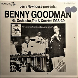 Benny Goodman The Best Of Newhouse - Jerry Newhouse Presents Benny Goodman,His Orchestra, Trio & Quartet 1938-39 Vinyl 2 LP USED