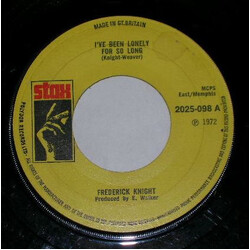 Frederick Knight I've Been Lonely For So Long USED VINYL 7INCH 45 RPM SINGLE