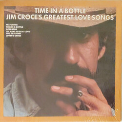 Jim Croce Time In A Bottle, Jim Croce's Greatest Love Songs Vinyl LP USED