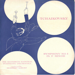 Pyotr Ilyich Tchaikovsky / Orchester Des Nationaltheaters Mannheim / Herbert Albert Symphony No. 4 In F Minor Vinyl LP USED