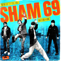 Sham 69 You're A Better Man Than I / Give A Dog A Bone USED VINYL 7INCH 45 RPM SINGLE