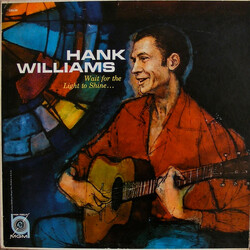 Hank Williams Wait For The Light To Shine Vinyl LP USED