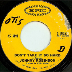 Johnny Robinson Don't Take It So Hard USED VINYL 7INCH 45 RPM STYRENE