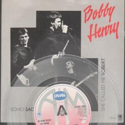 Bobby Henry Soho Sad Show / She Called Me Robert Vinyl 7" USED