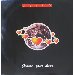 Jeiko Gimme Your Love Vinyl 12" USED