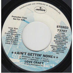 Love Craft (2) Ain't Gettin' None USED VINYL 7INCH 45 RPM SINGLE PROMO