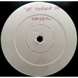Tranquil Let Yourself Go USED VINYL 12INCH 45 RPM WHITE LABEL