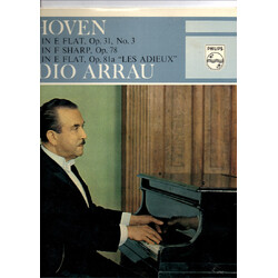 Ludwig van Beethoven / Claudio Arrau Piano Sonatas No.18 In E Flat, Op. 31,No.3 • No.26 In E Flat, Op. 81a "Les Adieux" • No.24 In F Sharp, Op. 78 Vin