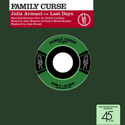 Family Curse Julia Armant B/w Last Days USED VINYL 7INCH 45 RPM