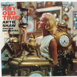 Artie Shaw And His Orchestra Any Old Time Vinyl LP USED