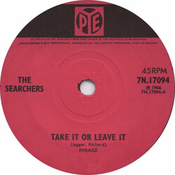 The Searchers Take It Or Leave It USED VINYL 7INCH SINGLE 45 RPM