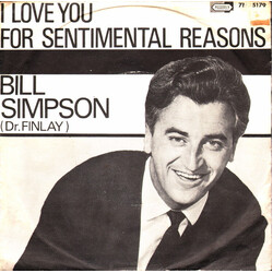Bill Simpson (7) I Love You For Sentimental Reasons USED VINYL 7INCH SINGLE