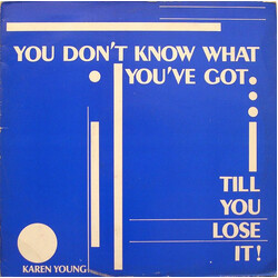 Karen Young You Don't Know What You've Got... Till You Lose It ! USED VINYL 12INCH 45 RPM