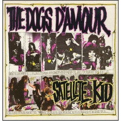 The Dogs D'Amour Satellite Kid VINYL 12" USED