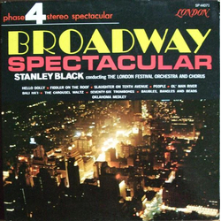 Stanley Black / London Festival Orchestra / London Festival Chorus Broadway Spectacular Vinyl LP USED