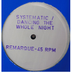 Systematic (4) Dancing The Whole Night USED VINYL 12INCH 45 RPM WHITE LABEL