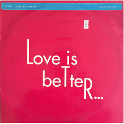 L.T.R. Love Is Better... USED VINYL 12INCH 33 S RPM