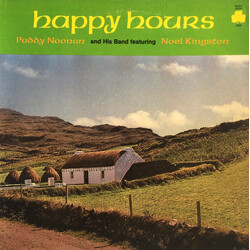 Paddy Noonan And His Band / Noel Kingston Happy Hours Vinyl LP USED